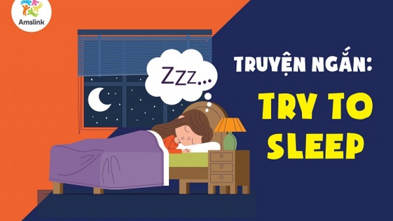 TRUYỆN NGẮN: TRY TO SLEEP