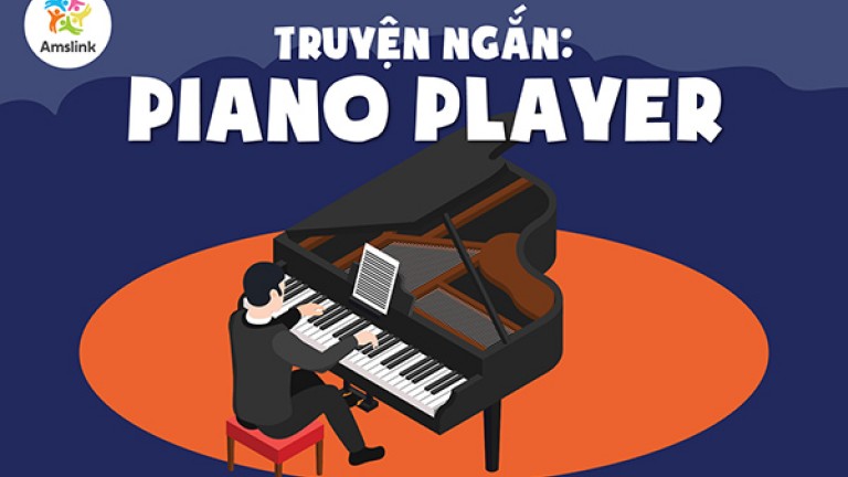 TRUYỆN NGẮN: PIANO PLAYER