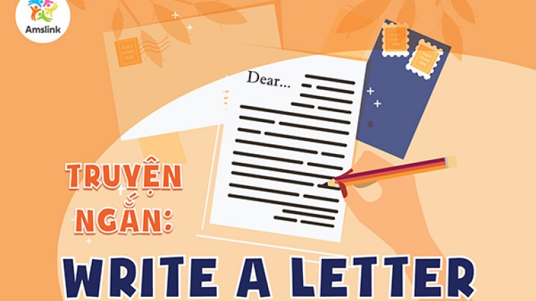 TRUYỆN NGẮN: WRITE A LETTER