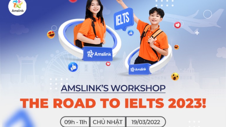 NHÌN LẠI NHỮNG DẤU ẤN TẠI AMSLINK’S WORKSHOP: THE ROAD TO IELTS