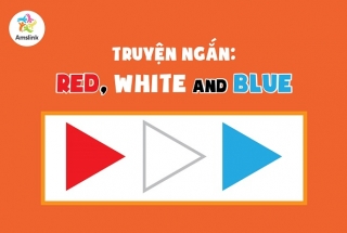 TRUYỆN NGẮN: RED, WHITE AND BLUE
