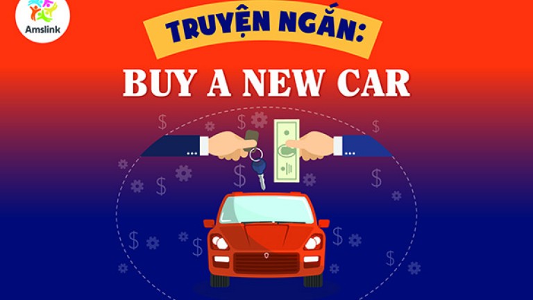TRUYỆN NGẮN: BUY A NEW CAR