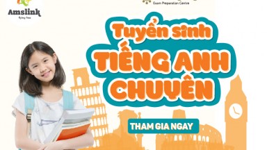 TUYỂN SINH - THI ĐẦU VÀO LỚP CHUYÊN 2017