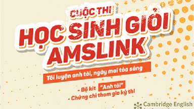 THÔNG BÁO PHÁT ĐỘNG CUỘC THI “HỌC SINH GIỎI AMSLINK XII