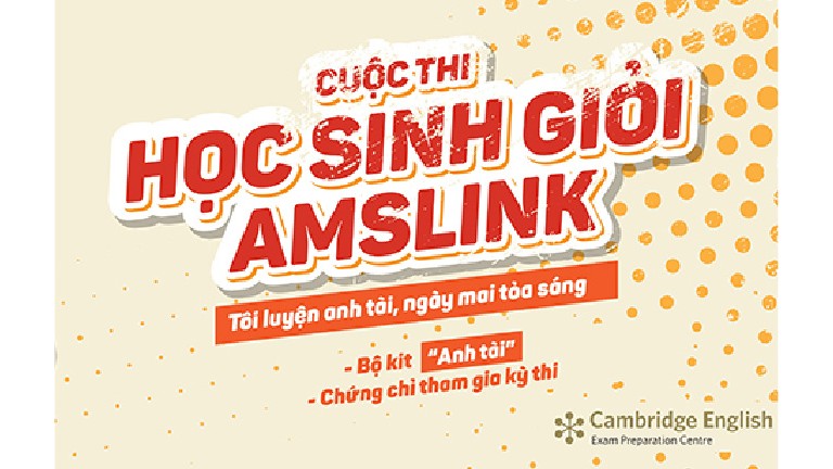 THÔNG BÁO PHÁT ĐỘNG CUỘC THI “HỌC SINH GIỎI AMSLINK XII