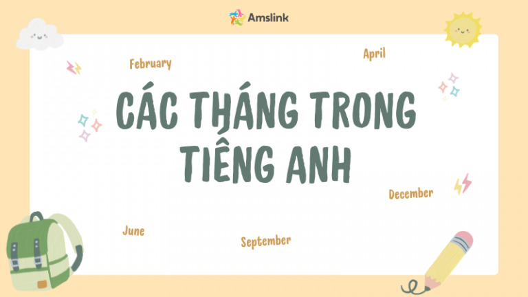 CÁC THÁNG TRONG TIẾNG ANH: CÁCH ĐỌC, VIẾT VÀ MẸO GHI NHỚ DỄ DÀNG CHO BÉ 