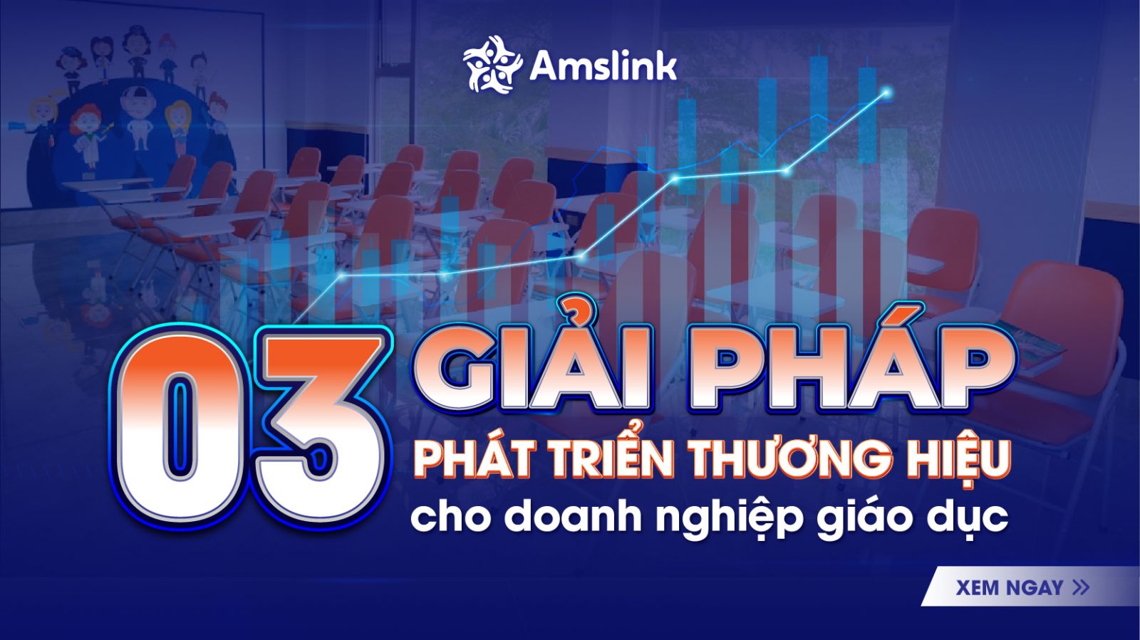 Các giải pháp phát triển thương hiệu cho doanh nghiệp giáo dục