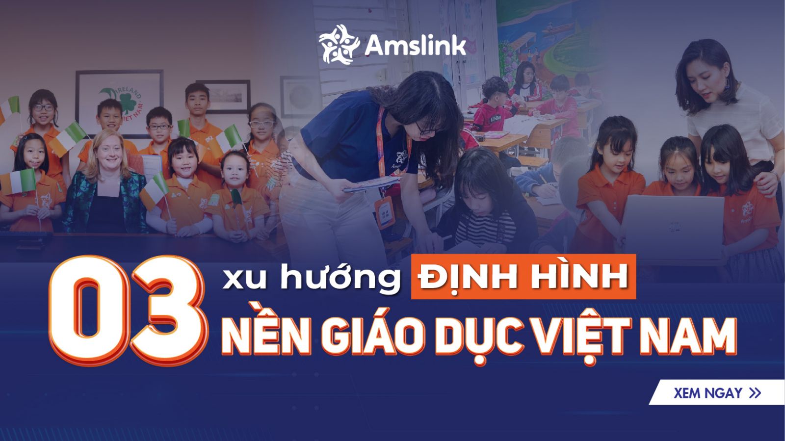 Nhà đầu tư kinh doanh giáo dục cần chuẩn bị gì trước 3 xu hướng đang định hình nền giáo dục Việt Nam