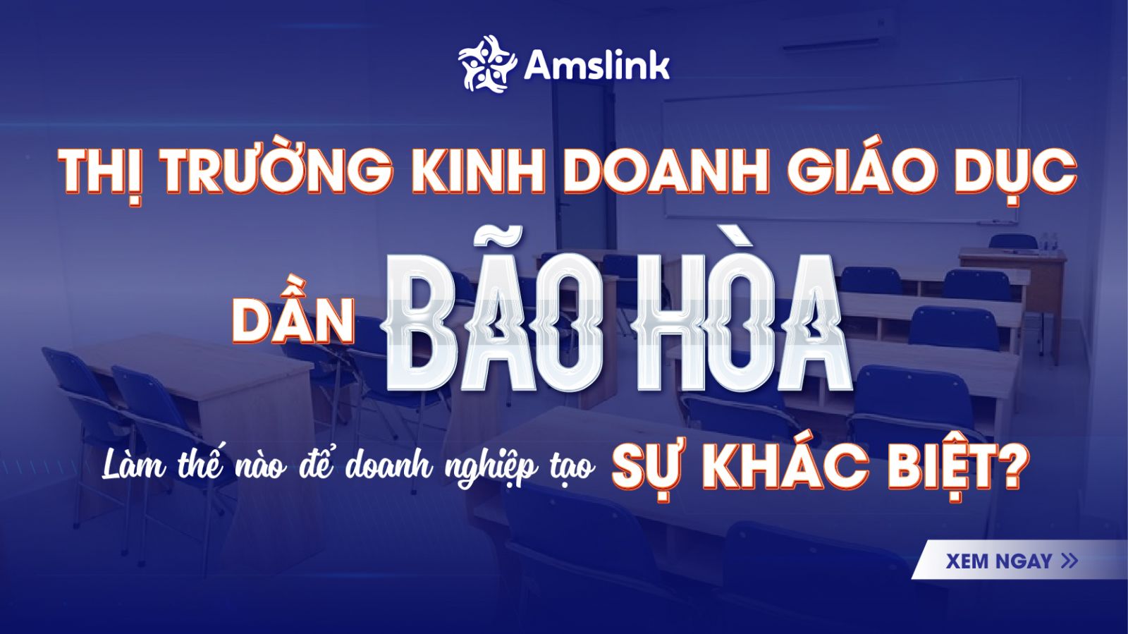 Các doanh nghiệp kinh doanh giáo dục nên làm gì để tạo sự khác biệt?