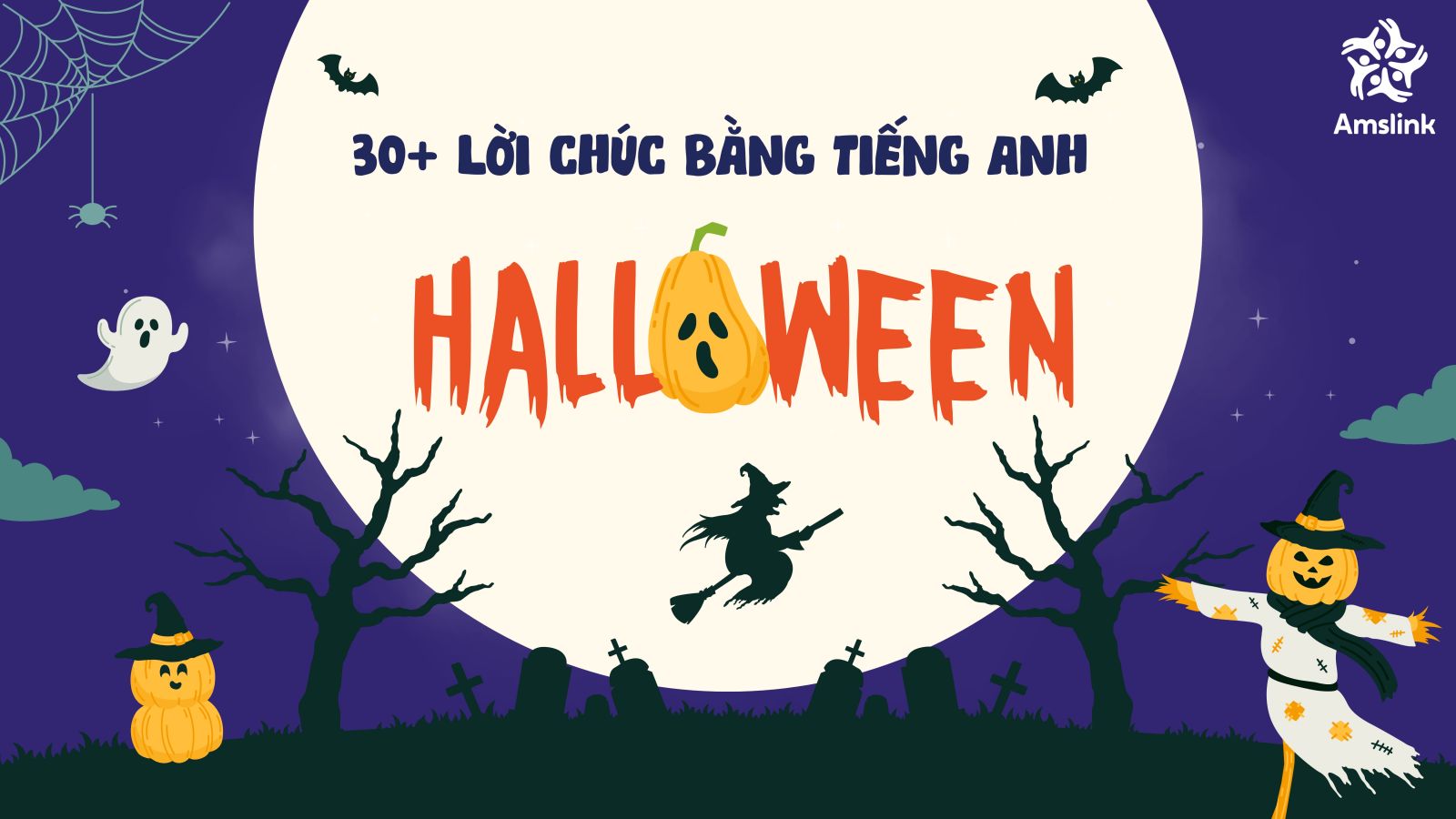 Những lời chúc bằng tiếng Anh cho ngày Halloween hay nhất